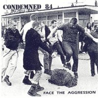 Condemned 84 - Face The Aggression (1988)