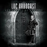 Luc Arbogast - Aux Portes de Sananda (2009)