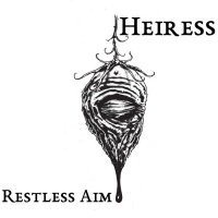 Heiress - Restless Aim (2017)