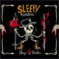 Sleepy Roosters - Chicago Roosters (2017)