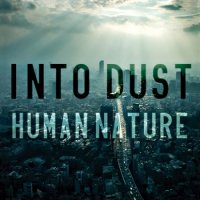 Into Dust - Human Nature (2013)