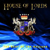 House Of Lords - The Best Of The Ballads (Japanese Ed.) (2014)