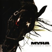 Myra - The Venom It Drips (2008)