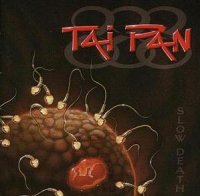 Tai Pan - Slow Death (1995)