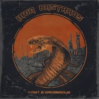 Iron Bastards - Fast & Dangerous (2016)