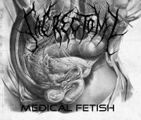 Sacrectomy - Medical Fetish (2013)