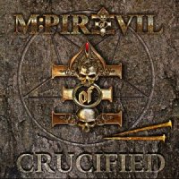 M-Pire Of Evil - Crucified (2013)