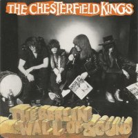 The Chesterfield Kings - The Berlin Wall Of Sound (1990)