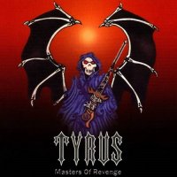 Tyrus - Masters Of Revenge (1986)