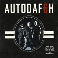 Autodafeh - Act Of Faith (2011)