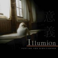 Illumion - Hunting For Significance (2009)