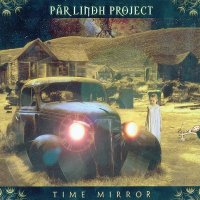 Par Lindh Project - Time Mirror (2010)