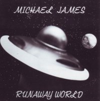 Michael James - Runaway World (1978)