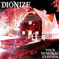 Dionize - Your Personal Dystopia (2013)