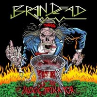 Brain Dead - Indoctrinator (2014)