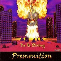 Premonition - He Is Rising (1997)