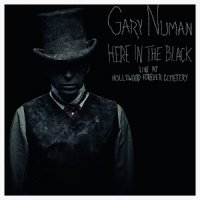 Gary Numan - Here in the Black - Live at Hollywood Forever Cemetery (2016)