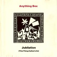 Anything Box - Jubilation (1990)