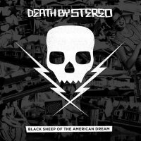 Death By Stereo - Black Sheep Of The American Dream (2012)