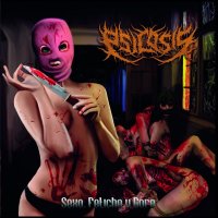 Psicosis - Sexo Fetiche Y Gore (2015)