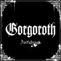 Gorgoroth - Antichrist (Re-Issue 2006) (1996)