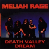 Meliah Rage - Death Valley Dream (1996)