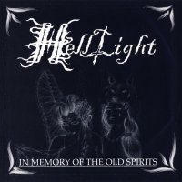 HellLight - In Memory Of The Old Spirits (2005)
