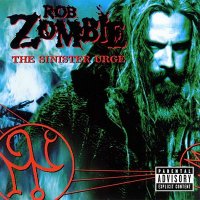 Rob Zombie - The Sinister Urge (2001)