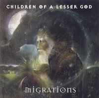 Children of a Lesser God - Migrations (1995)