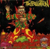 Tribulation - Clown Of Thorns (1991)