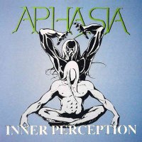 Aphasia - Inner Perception (1994)