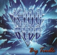 Kidd Blue - Big Trouble (2006)