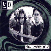 VU - All I Need Is U (1996)