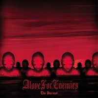 Alove For Enemies - The Harvest (2005)