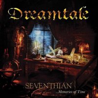 Dreamtale - Seventhian... Memories of Time (2016)