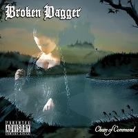 Broken Dagger - Chain Of Command (2007)