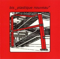 Bis - Plastique Nouveau (2002)