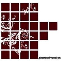 Chemical Vocation - Chemical Vocation (2005)