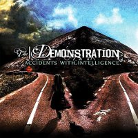 The Demonstration - Accidents With Intelligence (2008)