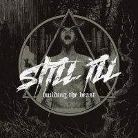 Still Ill - Building The Beast (2016)