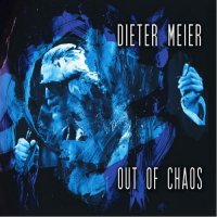 Dieter Meier - Out Of Chaos (2014)