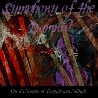 Symphony of the Damned - On the Nature of Despair and Solitude (2016)