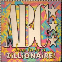 ABC - How To Be A Zillionaire ( Re:2005) (1985)