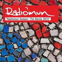 Radiomun - Radiomun Season : The Remixes 2015 (2015)