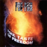Pro-Pain - Foul Taste Of Freedom (1992)  Lossless