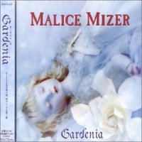 Malice Mizer - Gardenia (2001)  Lossless