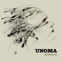 Unoma - Criatura (2016)