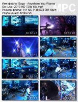 Клип Saga - Anywhere You Wanna Go (Live) HD 720p (2013)