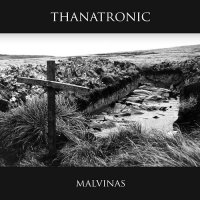 Thanatronic - Malvinas (2013)