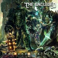 The Unguided - Lust And Loathing (Limited Ed.) (2016)